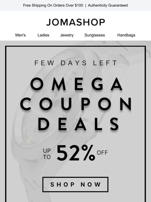 OMEGA COUPONS DEALS: Ends Soon (52% OFF)