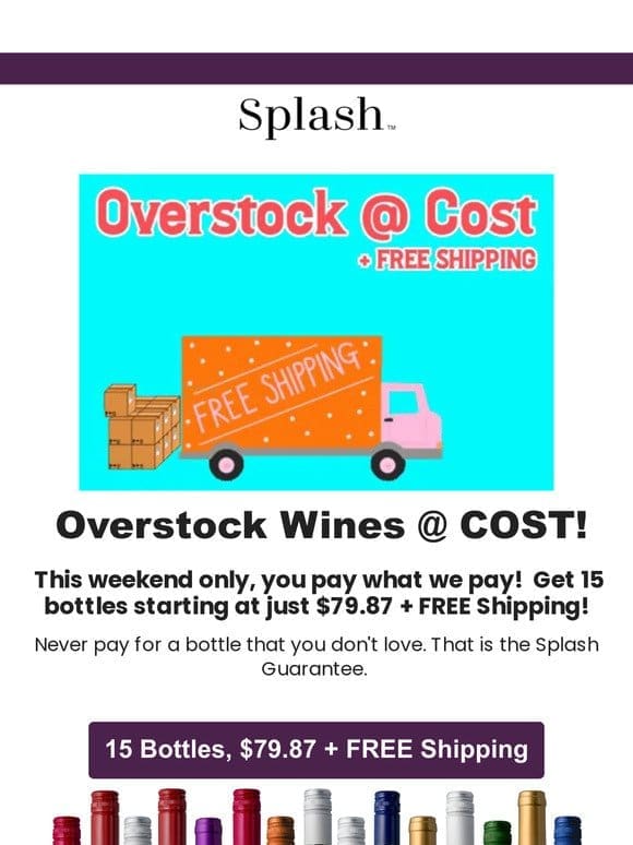 OVERSTOCK: $79.87 + FREE Shipping for 15 Bottles AT COST!