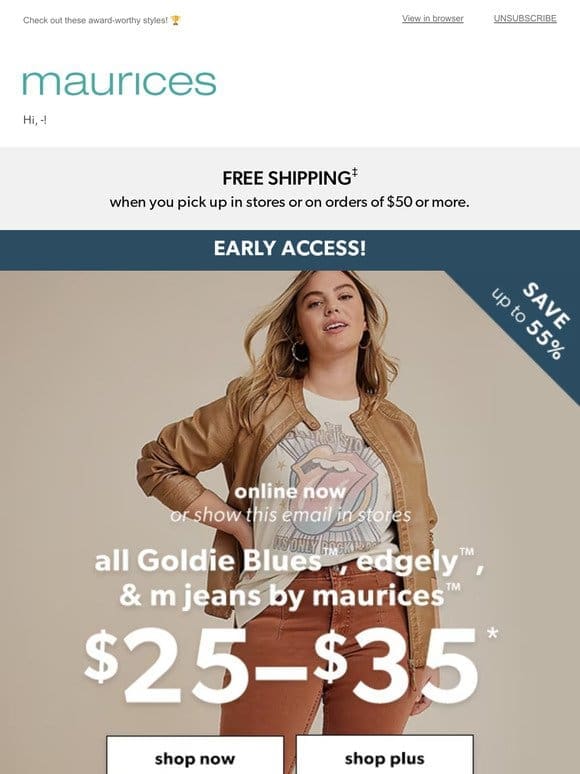 Only $25-$35: all Goldie Blues™， edgely™ & m jeans