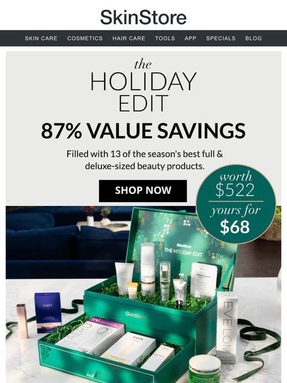 Our Holiday Edit is worth $522， yours for only $68!