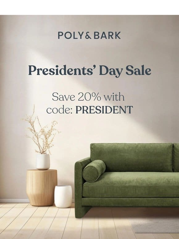 Real Savings with 20% Off This Presidents’ Day.