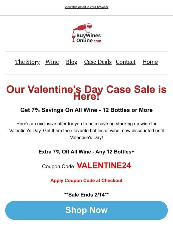 SALE ALERT: Get 7% OFF Any Case of Wine For Valentine’s Day! ❤️