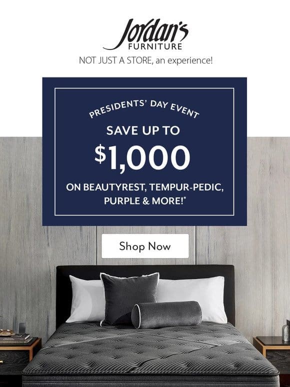 SAVE up to $1，000* on select mattress sets!