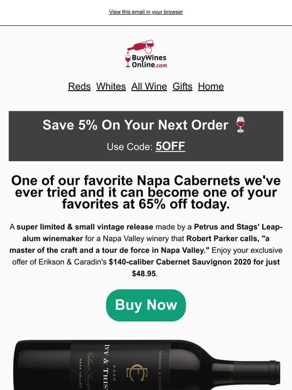 Save 65% on Erikson & Caradin’s Napa Cabernet Sauvignon 2020!