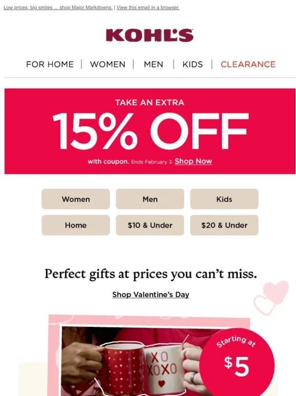 Take 15% off! Bring home the love with Valentine’s Day decor ❤️