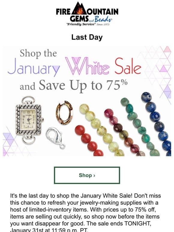 The January White SALE Ends Tonight