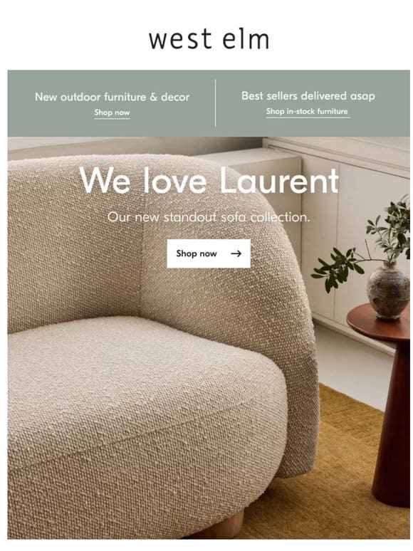 The Laurent Sofa is modern， cool and made to last