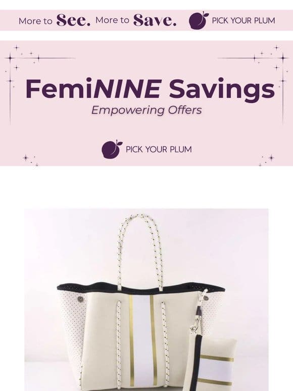 Treat yourself with femiNINE Savings!