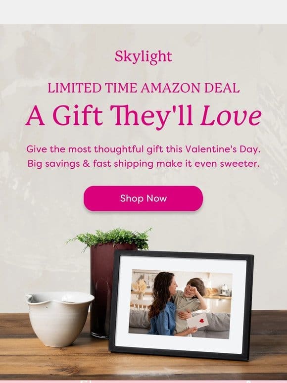 Up to $60 OFF the Perfect Valentine’s Gift!