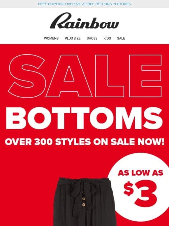 We’ve Rounded Up All the Winners   BOTTOMS SALE As Low As $3