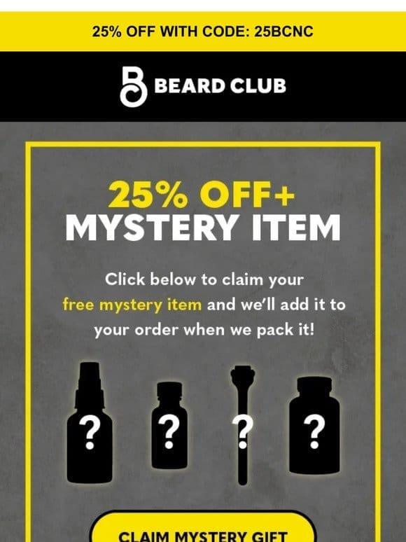 You unlocked 25% off + a free mystery item!