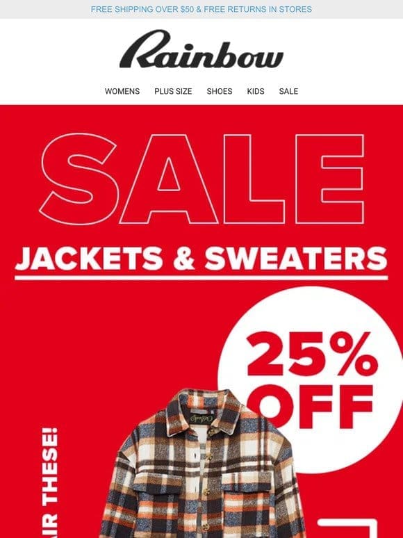 Your February Treat!   Jackets & Sweaters 25% OFF