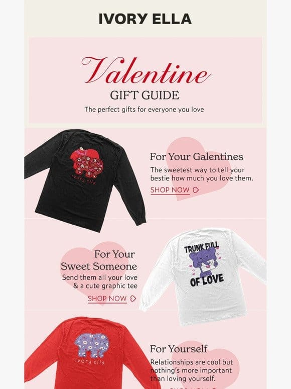Your Valentine Gift Guide!! Shop for Your Love While Styles Last!
