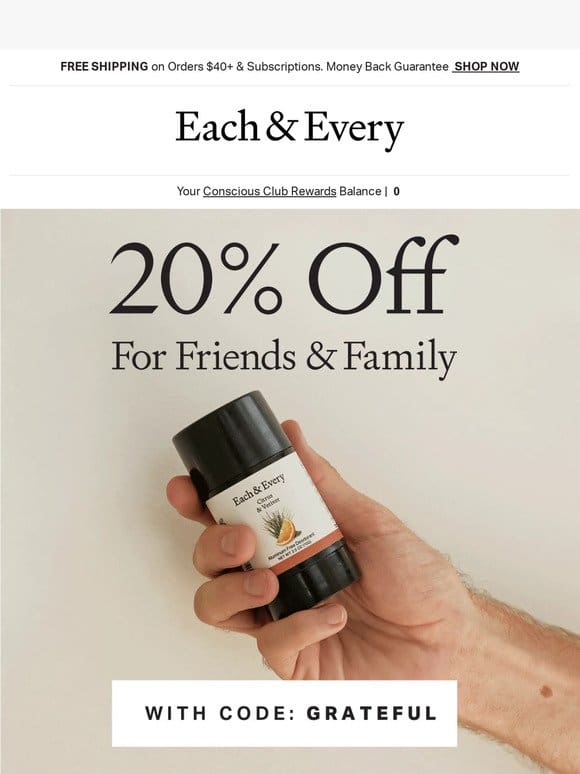 friends & family deserve 20% off