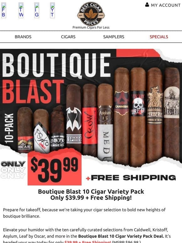 ‍  Boutique Blast 10 Cigar Variety Pack Only $39.99 + Free Shipping  ‍