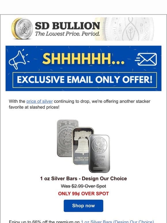 ✉️ Silver Price Drops – Email Only Offer Ensues!