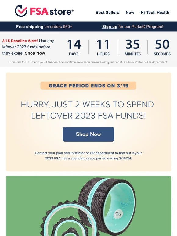 2 weeks left! Use leftover FSA money OR LOSE IT!