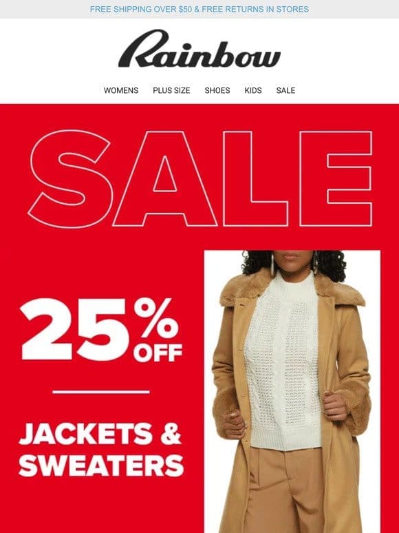 25% OFF Jackets & Sweaters   In Your Size!