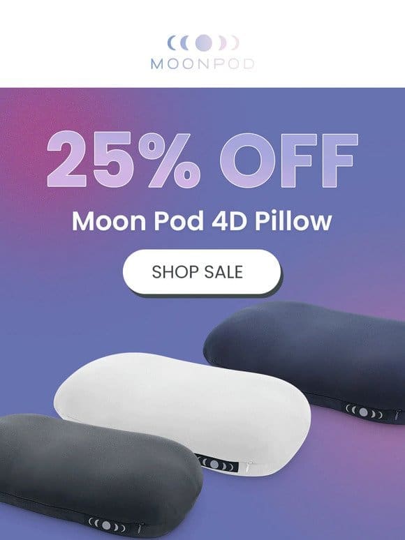 25% OFF the Moon Pod 4D Pillow