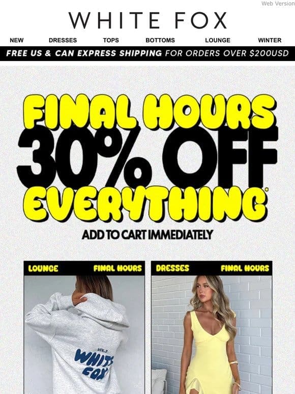 30% OFF IS ALMOST OVER