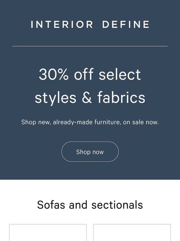 30% OFF sofas， chairs， & more