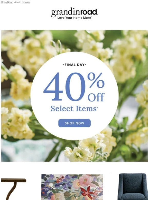 40% Off select items ends tonight