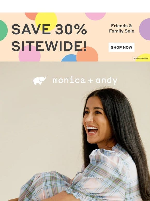 A note from Monica about our Friends & Family Sale