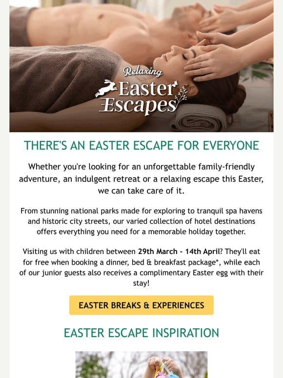 Adventurous， Indulgent or Relaxing – Choose Your Perfect Easter Escape!