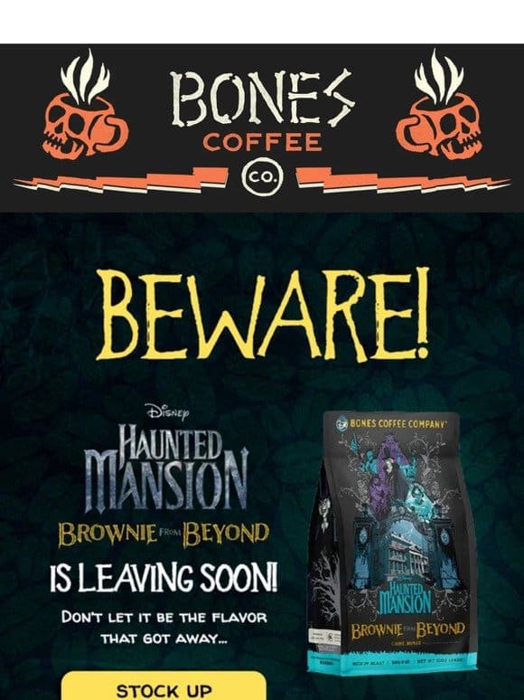 BEWARE…Brownie From Beyond Is Leaving Soon!