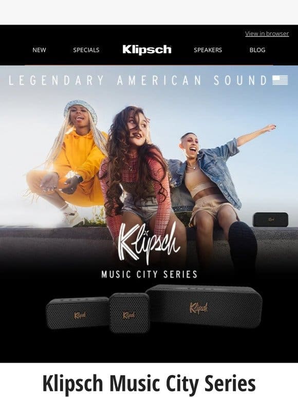 BUILT FOR ROADTRIPS | Klipsch Music City Series