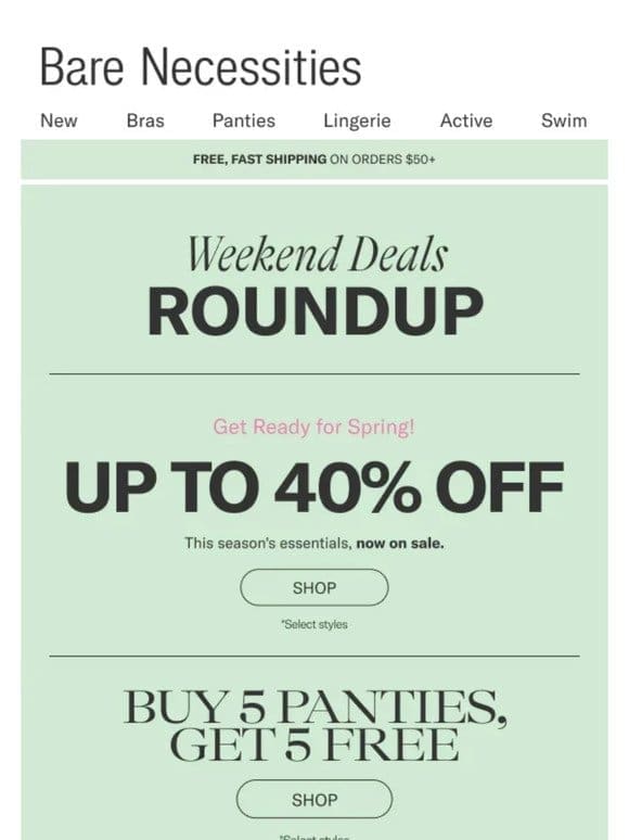 Buy 5， Get 5 Panties + Up To 40% Off Spring Essentials