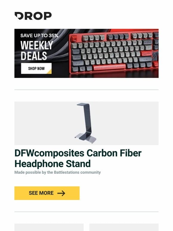 DFWcomposites Carbon Fiber Headphone Stand， Drop + Chasing Artwork Smok’n Sword Burgers Desk Mat， SoulCat Meow PBT Keycap Set and more…