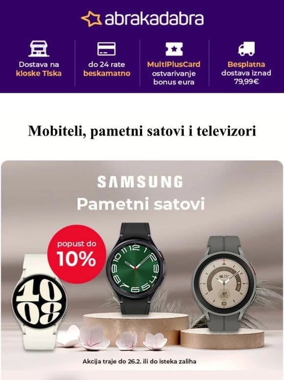 Do -30% na SAMSUNG pametne telefone | Do -18% na KONČAR aparate