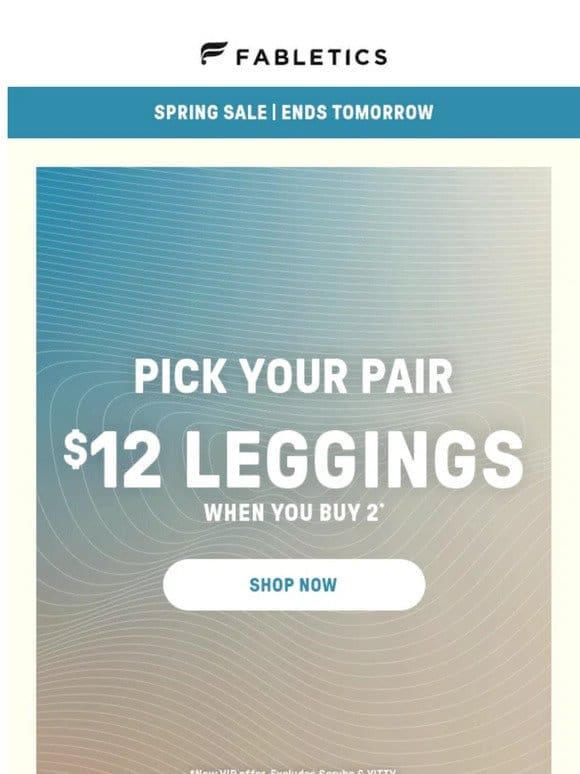 ENDS TOMORROW: $12 Leggings