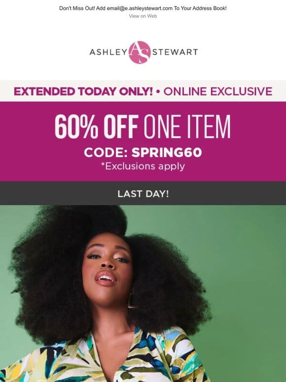 EXTENDED for TODAY ONLY! 60% off ONE item