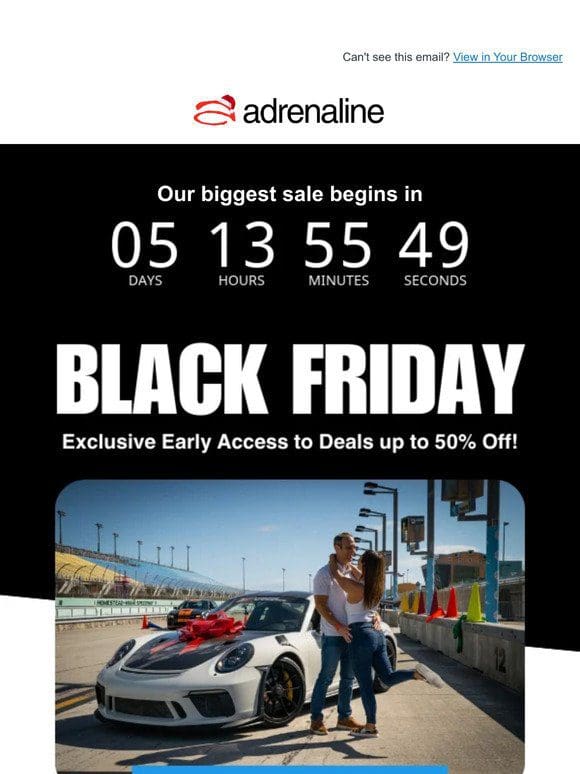 Early Access to Black Friday Deals!