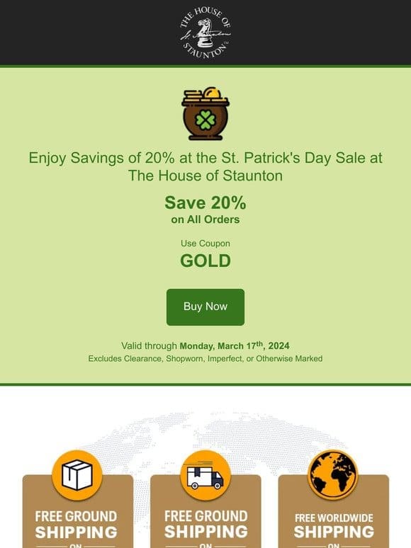 Enjoy Savings of 20% at the St. Patrick’s Day Sale at The House of Staunton