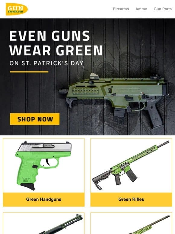 Even Guns Wear Green On St. Patrick’s Day.