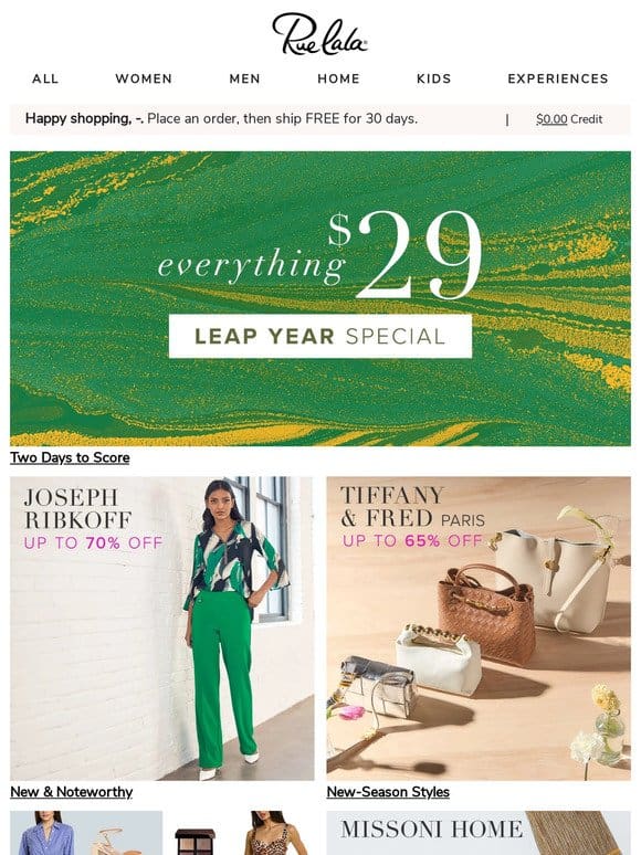 Everything $29 for 2 Days. Get a jump on these steals.