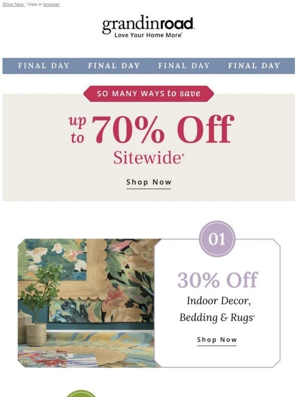 FINAL DAY to save 30% off Indoor Decor， Bedding & Rugs