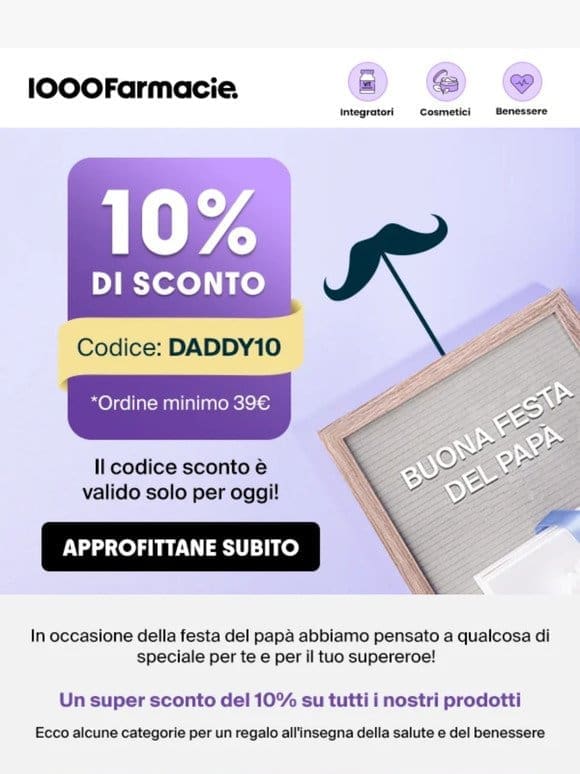 Festa del Papà! 10% di sconto