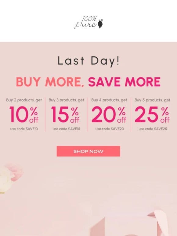 Final Hours | Your Last Chance to Save More by Buying More!