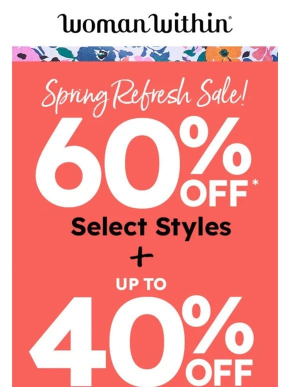 Final Reminder: 60% Off Select Styles + Up To 40% Off Everything Else!