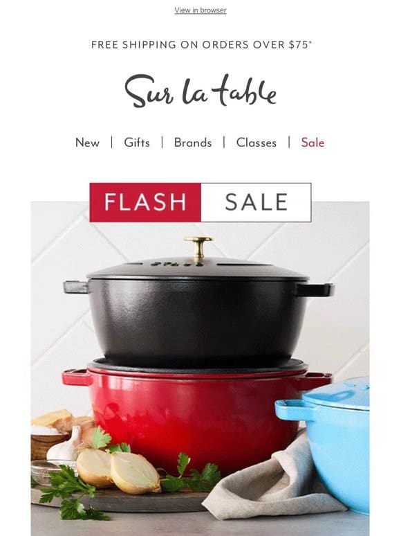 Flash Sale! Up to 65% off All-Clad， Le Creuset and more.