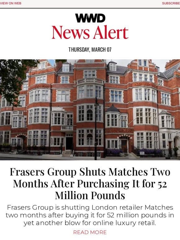 Frasers Group Shuts Matches Two Months After Purchasing It for 52 Million Pounds