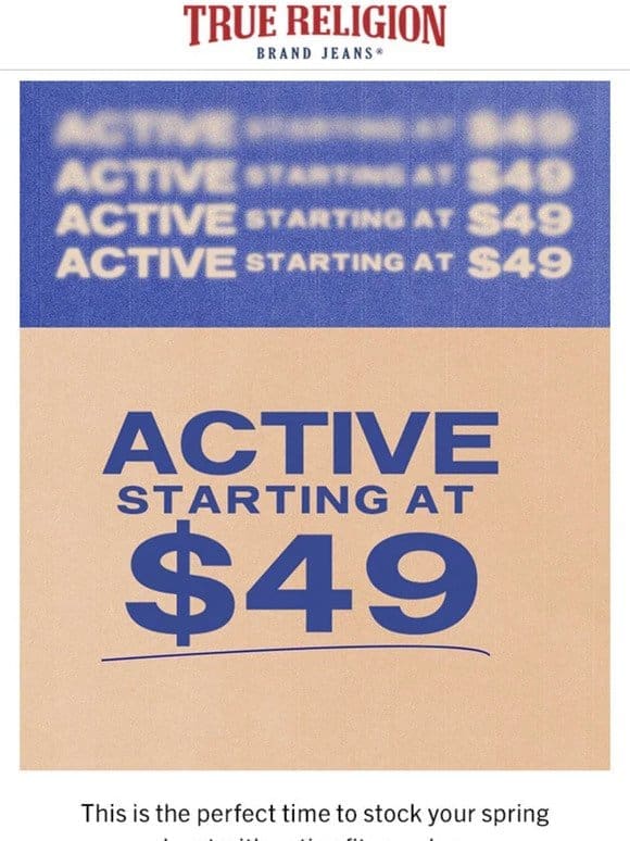 GET MOVING   $49 ACTIVE