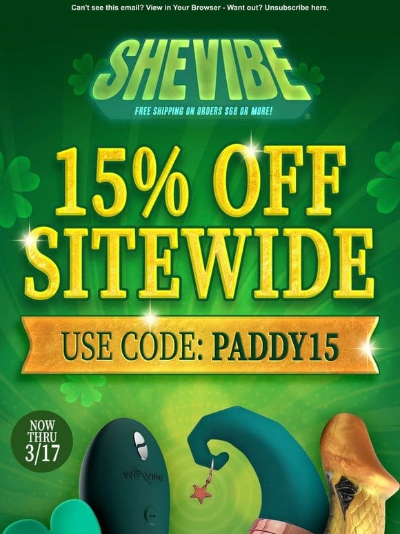 Get Lucky! ☘️ SAVE 15% Sitewide At SheVibe!