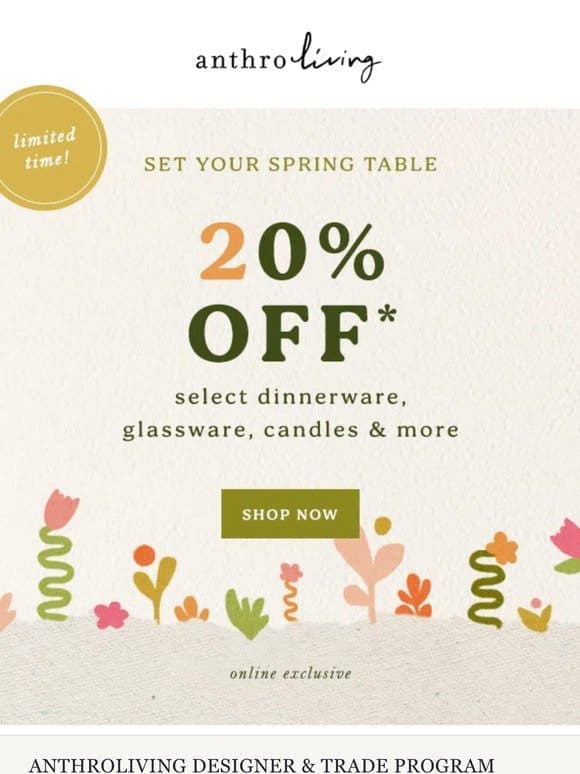 Get Set for Spring with 20% OFF