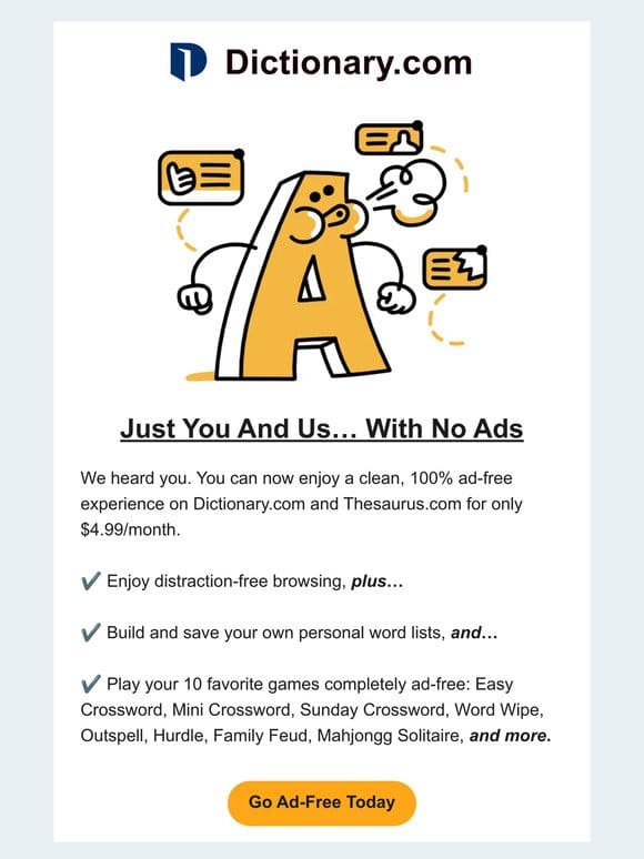 Goodbye， Ads! Go Ad-Free On Dictionary.com!