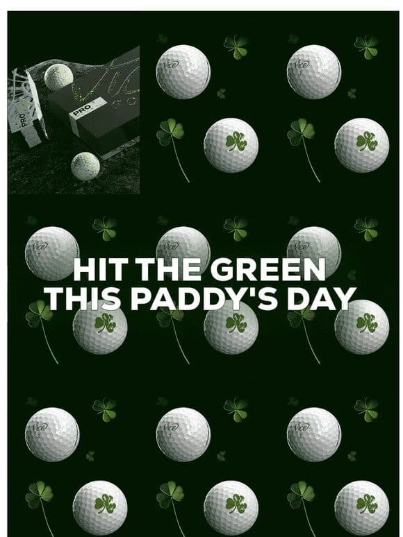 HIT THE GREEN This St. Patrick’s Day ☘️